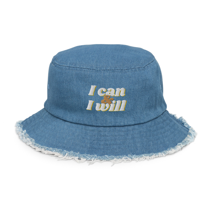 I Can & I Will - Distressed Denim Bucket Hat